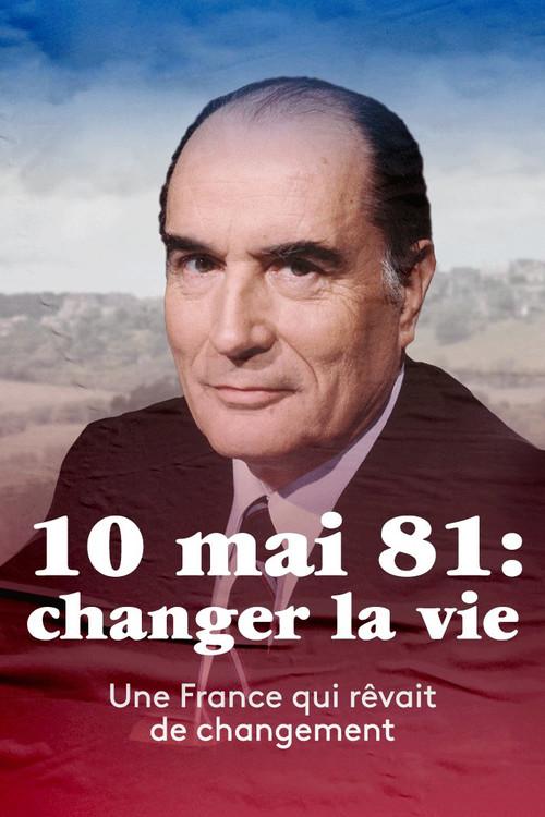 10 mai 1981 : Changer la vie ? 2021 official movie poster