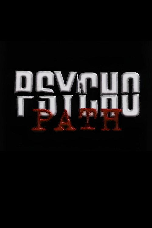 Psycho Path 1999 official movie poster