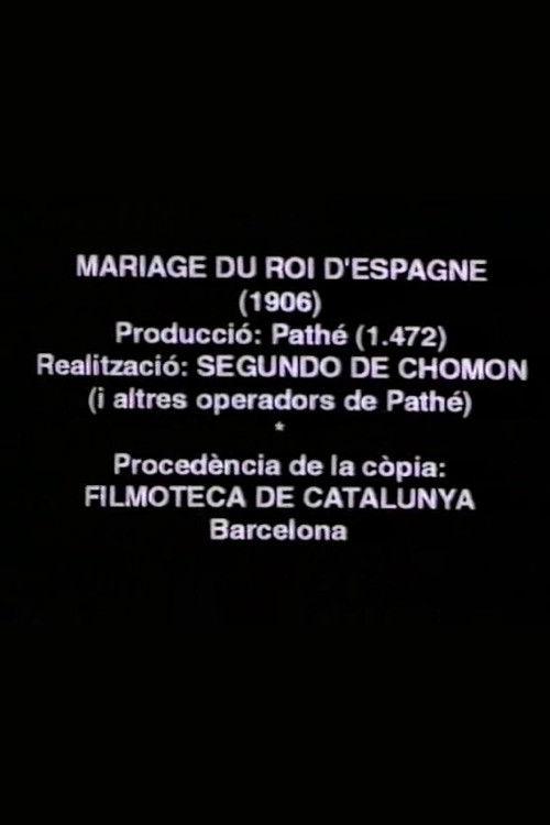The Marriage of Princess Ena and Alphonse XIII, King of Spain 1906 official movie poster