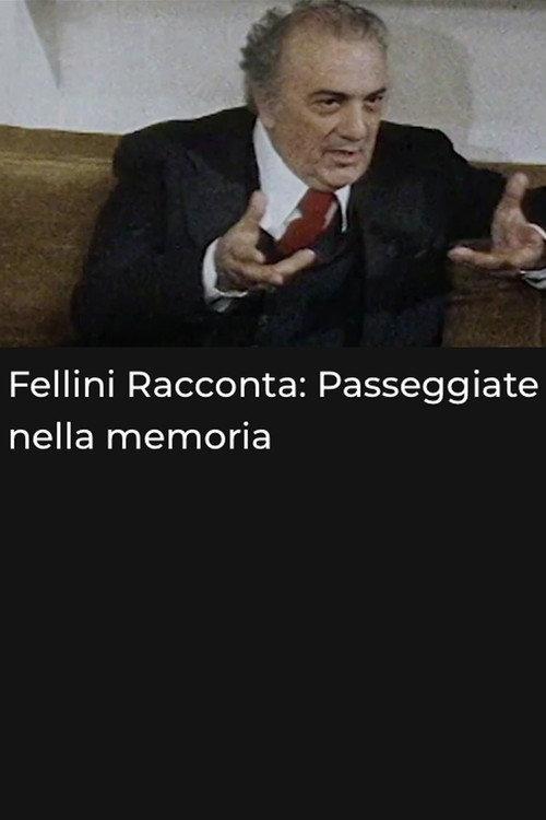 Fellini racconta: Passeggiate nella memoria 2000 official movie poster