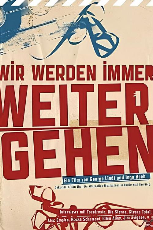 Wir Werden Immer Weitergehen 2012 official movie poster