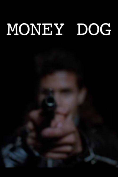 Money Dog 2011 official movie poster