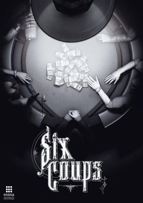 Six Coups 2014 official movie poster
