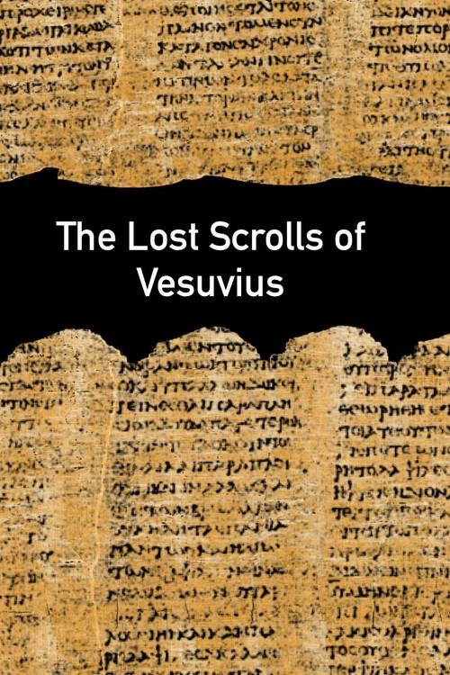 The Lost Scrolls of Vesuvius 2023 official movie poster