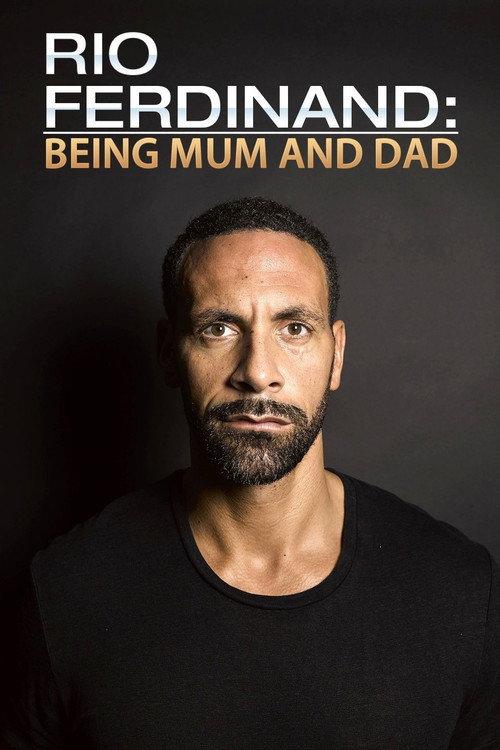 Rio Ferdinand: Being Mum and Dad 2017 official movie poster