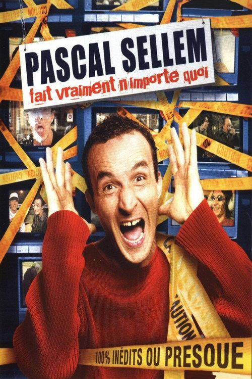 Pascal Sellem fait vraiment n'importe quoi 2006 official movie poster