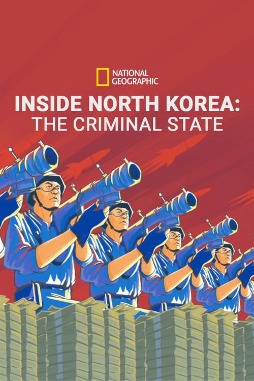 Inside North Korea: The Criminal State 2020 official movie poster