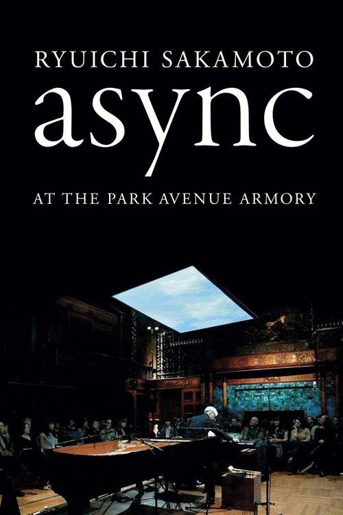 Ryuichi Sakamoto: async at the Park Avenue Armory 2018 official movie poster