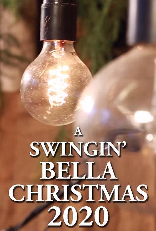 A Swingin' Bella Christmas 2020 2020 official movie poster