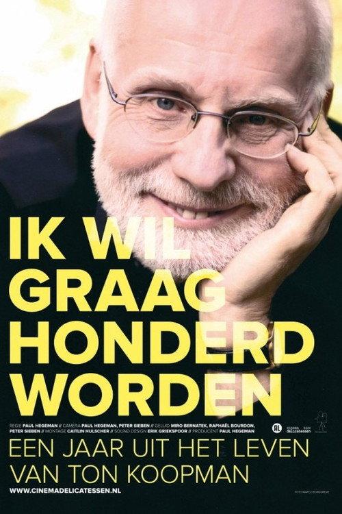 Live to Be a Hundred 2012 official movie poster