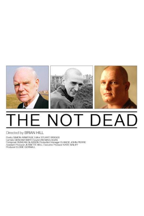 The Not Dead 2007 official movie poster