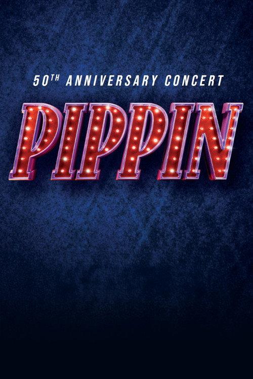 Pippin: 50th Anniversary Concert 2025 official movie poster