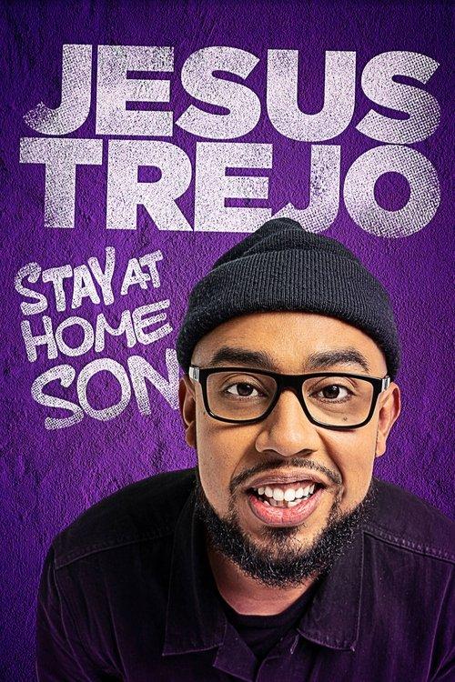 Jesus Trejo: Stay at Home Son 2020 official movie poster