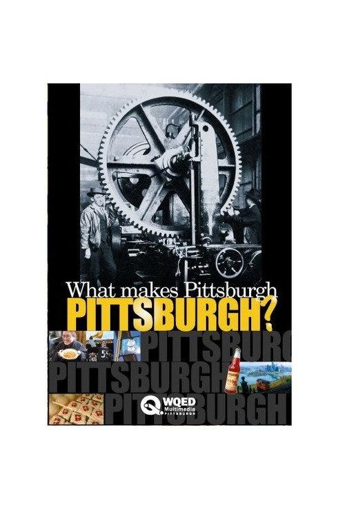 What Makes Pittsburgh Pittsburgh? 2006 official movie poster