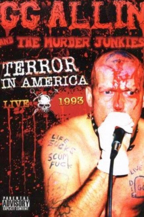 GG Allin & The Murder Junkies: Terror In America Live 1993 2006 official movie poster