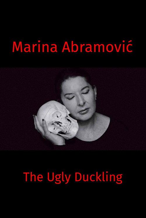 Marina Abramovic: The Ugly Duckling 2020 official movie poster