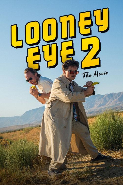 Looney Eye 2 – The Movie 2024 official movie poster