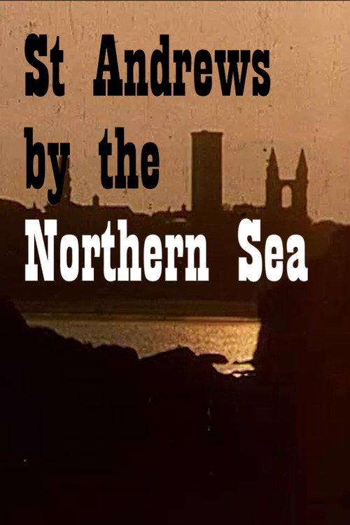 St. Andrews by the Northern Sea 1972 official movie poster