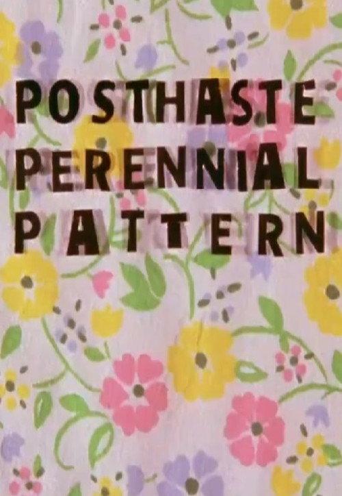 Posthaste Perennial Pattern 2010 official movie poster