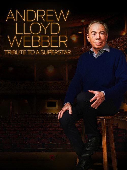 Andrew Lloyd Webber: Tribute to a Superstar 2018 official movie poster