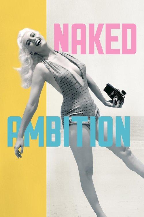 Naked Ambition 2025 official movie poster