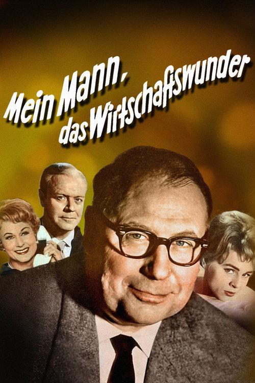 Mein Mann, das Wirtschaftswunder 1961 official movie poster