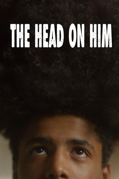 The Head on Him 2024 official movie poster