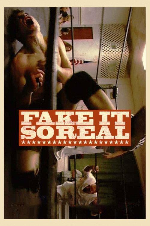 Fake It So Real 2012 official movie poster