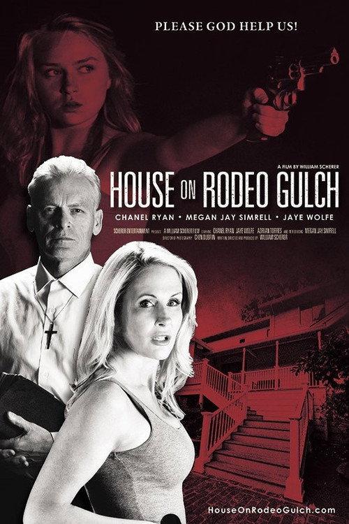House on Rodeo Gulch 2018 official movie poster
