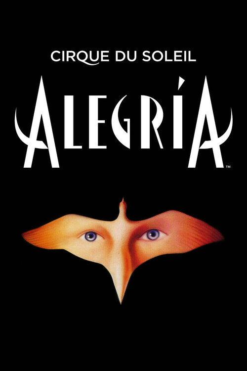 Cirque du Soleil: Alegria 2001 official movie poster