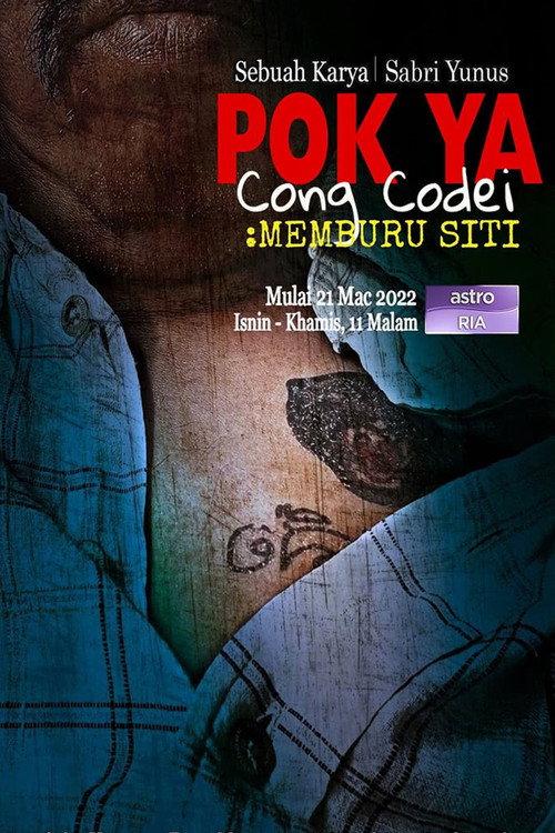 Pok Ya Cong Codei Memburu Siti 2022 official movie poster