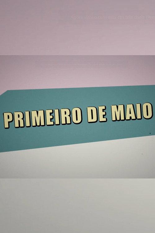 Primeiro de Maio com Mia 2016 official movie poster