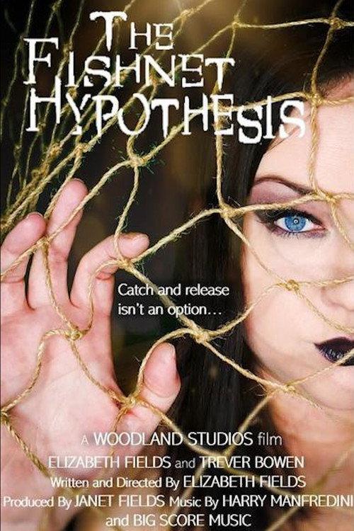 The Fishnet Hypothesis 2021 official movie poster