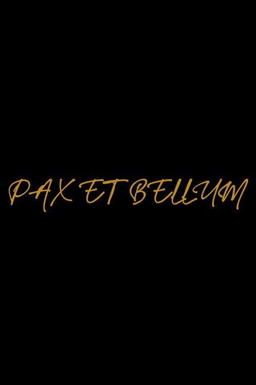 Pax et bellum 2025 official movie poster