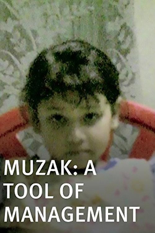 Muzak, A Tool of Management 2003 official movie poster