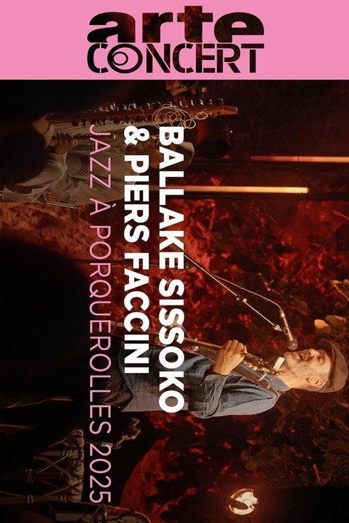 Ballake Sissoko & Piers Faccini @ Jazz à Porquerolles 2025 2025 official movie poster