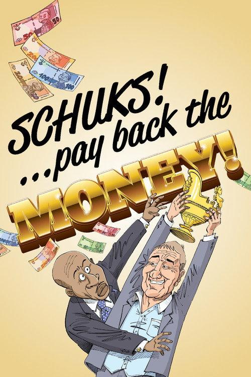 Schuks: Pay Back the Money 2015 official movie poster