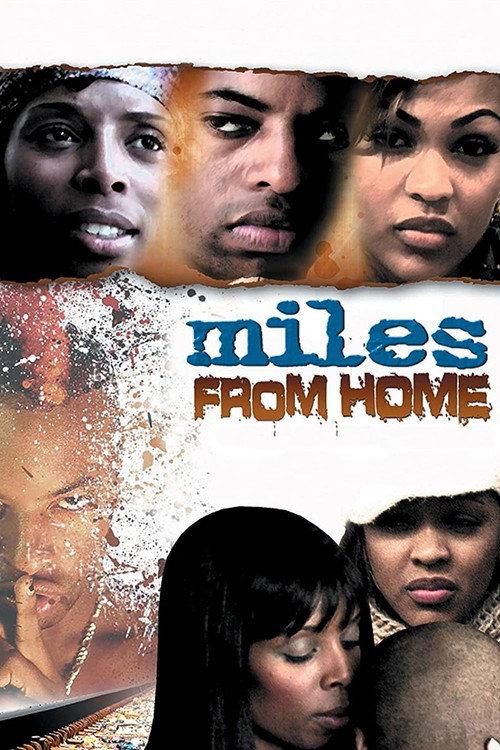 Miles from Home 2006 official movie poster