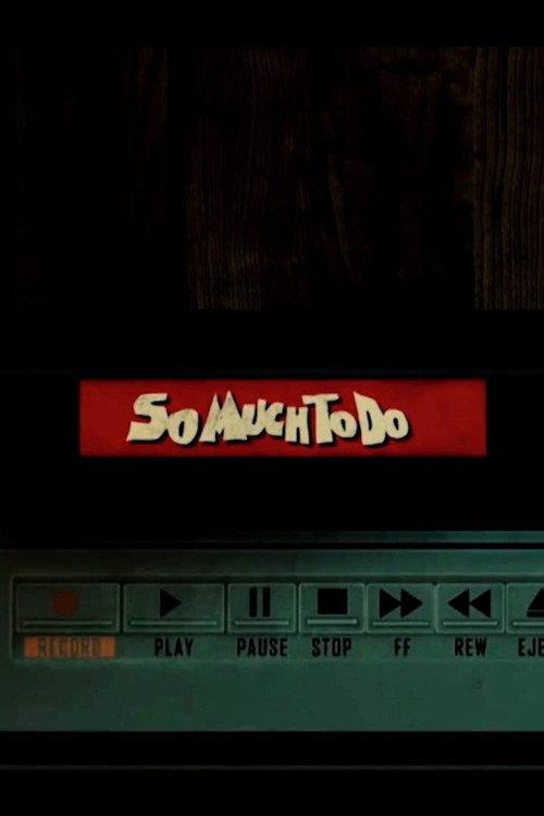 So Much to Do 2019 official movie poster