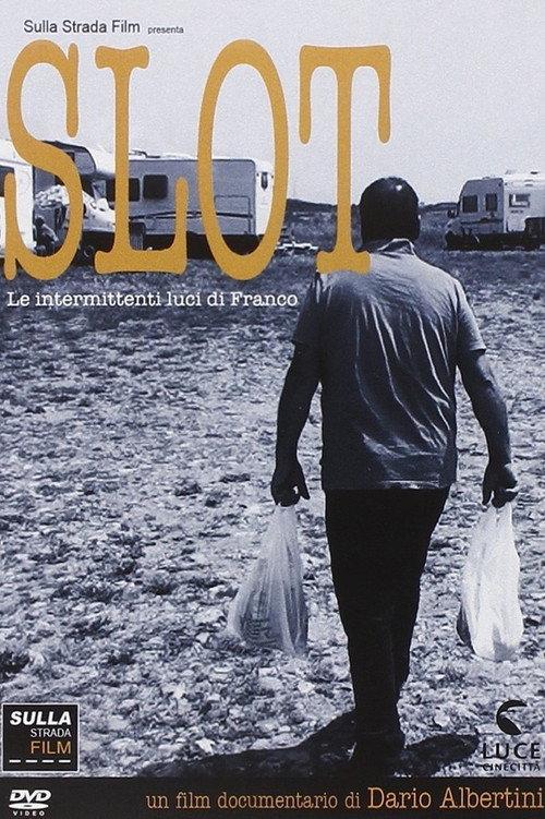 Slot - Le intermittenti luci di Franco 2013 official movie poster