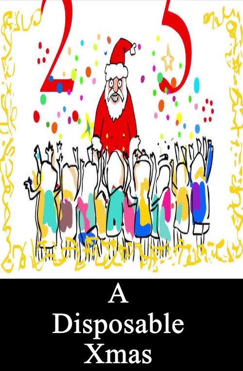 A Disposable Xmas 2014 official movie poster