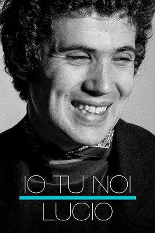 Io tu noi, Lucio 2020 official movie poster