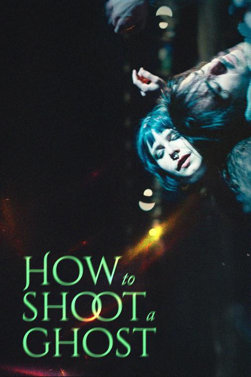 How to Shoot a Ghost 2025 official movie poster