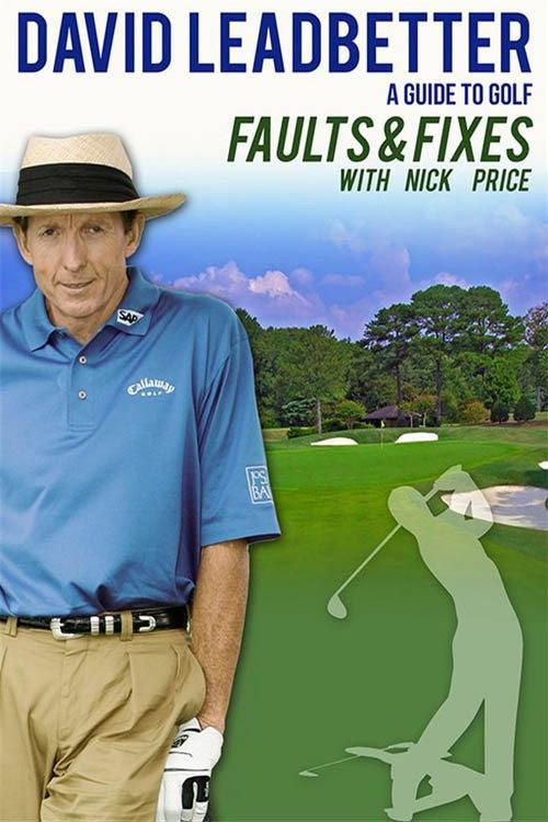 David Leadbetter : Faults & Fixes with Nick Price 2005 official movie poster
