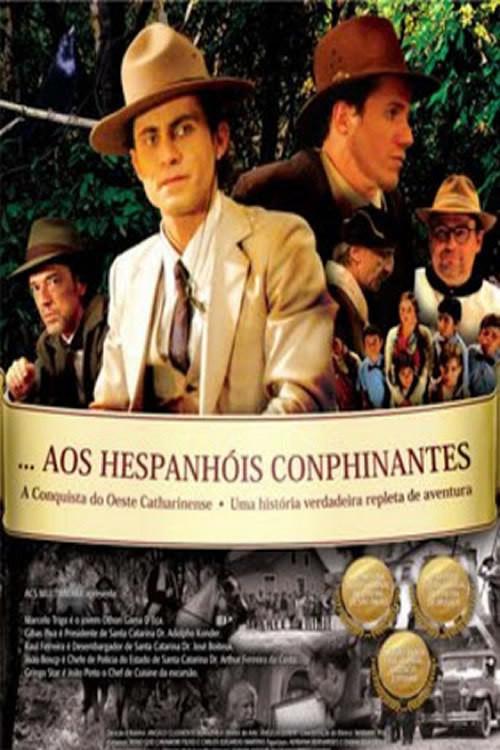 Aos Hespanhois Conphinantes 2008 official movie poster