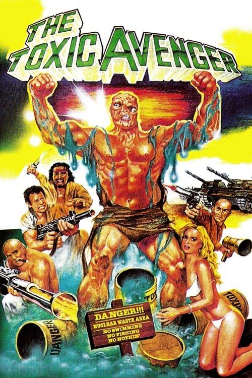 The Toxic Avenger 1984 official movie poster