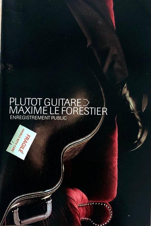 Maxime Le Forestier-Plutot Guitare 2002 official movie poster