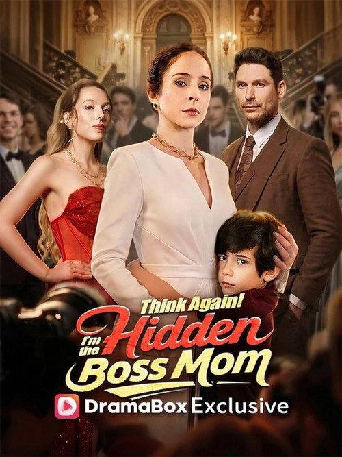Think Again! I'm the Hidden Boss Mom 2026 official movie poster
