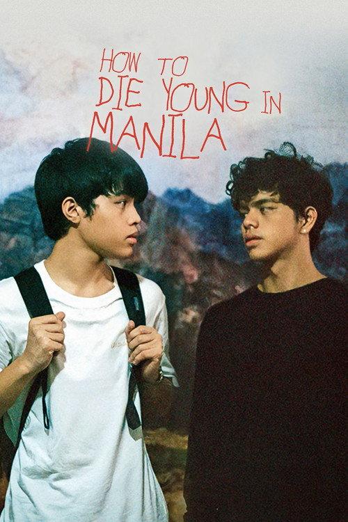 How to Die Young in Manila 2020 official movie poster