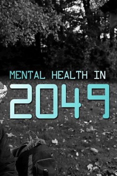 Mental Health in 2049 2019 official movie poster